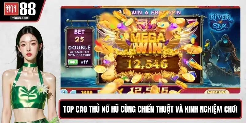 Top cao thủ nổ hũ